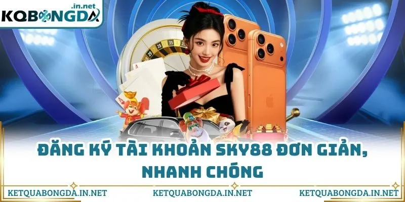 Màn hình đăng ký tài khoản SKY88 nhanh gọn